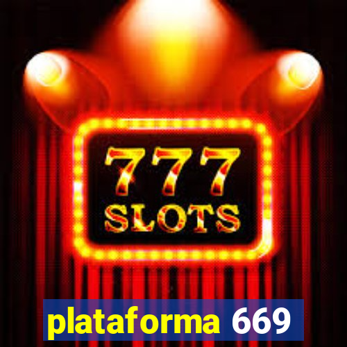 plataforma 669